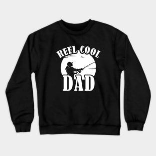 Reel Cool Dad Crewneck Sweatshirt